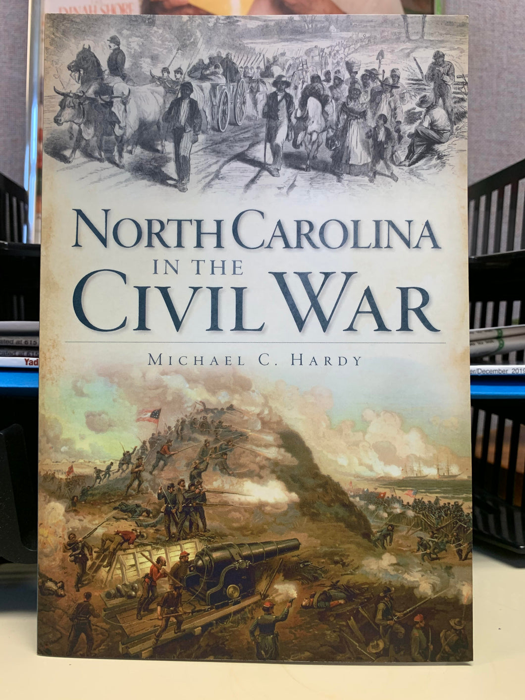 North Carolina in the Civil War by Michael C. Hardy