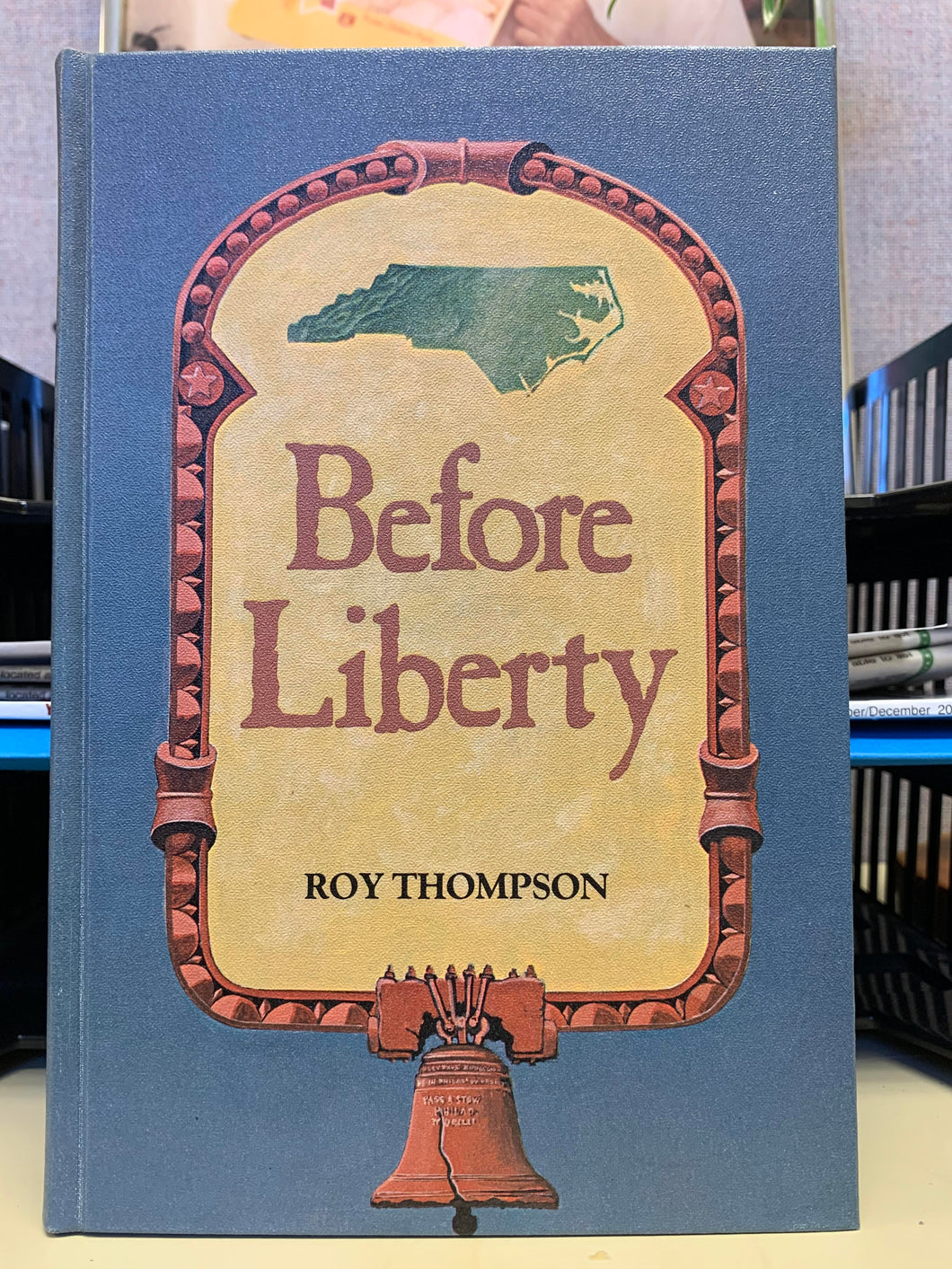 Before Liberty by Roy Thompson