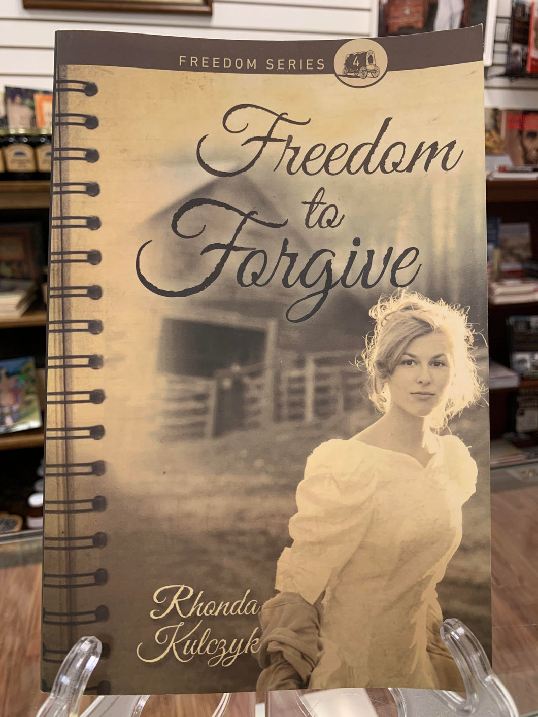 Freedom to Forgive by Rhonda Kulcyzk