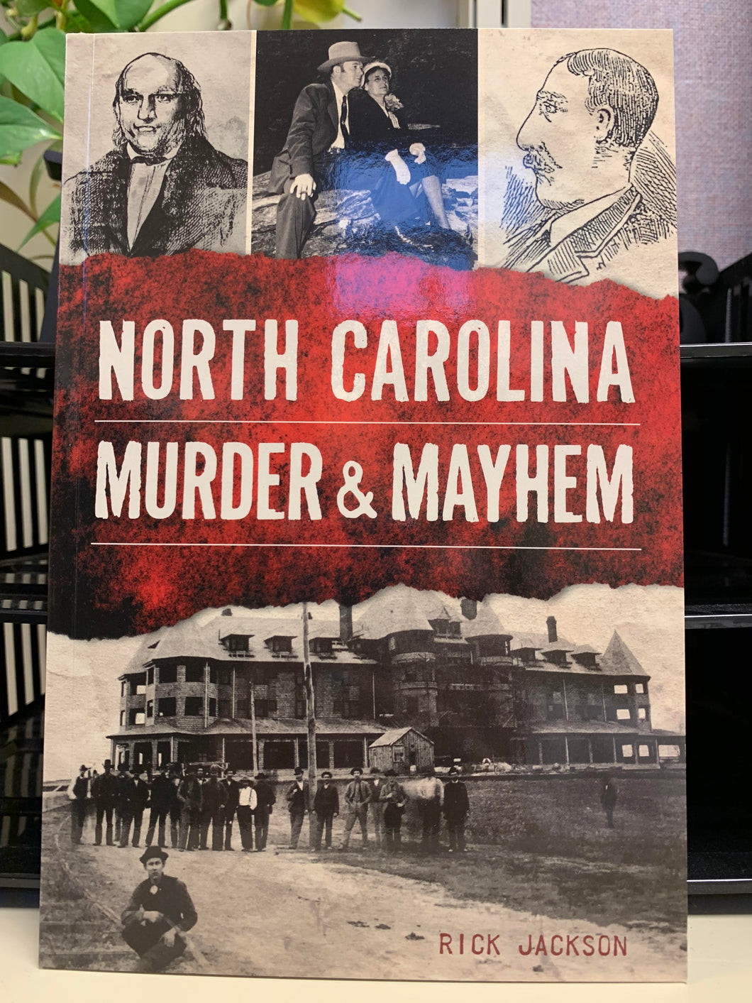 North Carolina Murder and Mayhem by Rick Jackson
